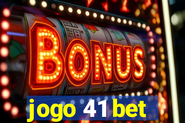 jogo 41 bet